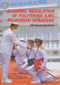 Academic Regulation of Politeknik Ilmu Pelayaran Semarang