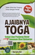 Ajaibnya Toga : Sehat dan Panjang Umur dengan Tanaman Obat Keluarga