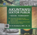 Akuntansi Sektor Publik ; Edisi terbaru, Akuntansi Manajemen dan Sistem Pengendalian Manajemen Sektor Publik