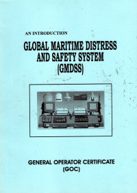 An Introduction Global Maritime Distress and Safety System (GMDSS)