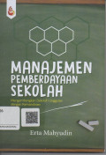 Manajemen Pemberdayaan Sekolah Mengembangkan Sekolah Unggulan dengan Kamandirian