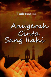 ANUGERAH CINTA SANG ILAHI