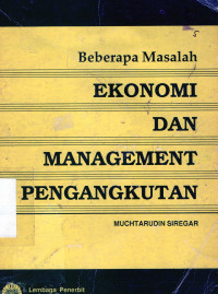 Beberapa Masalah Ekonomi dan Management Pengangkutan