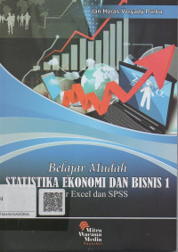 Belajar Mudah Statistika Ekonomi Dan Bisnis 1  ;Mahir Excel dan SPS