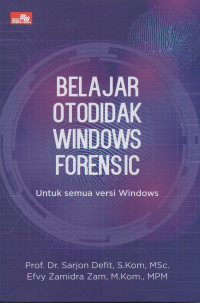 BELAJAR OTODIDAK WINDOWS FORENSIC UNTUK SEMUA VERSI WINDOWS