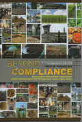 Beyond Compliance : Mewujudkan Perusahaan Agroindustri dalam Perlindungan dan Pengelolaan Lingkungan Hidup