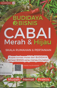 Budidaya & Bisnis Cabai Merah & Hijau  ; Skala Rumahan & Pertanian