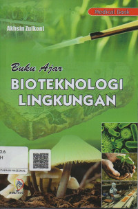 Buku Ajar Bioteknologi Lingkungan