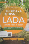 Budidaya & Bisnis Lada Sekala Kecil & Besar  ; Kupas tuntas mulai dari budidaya sampai Bisnis yang Menguntungkan