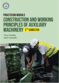 PRACTICUM MODULE CONSTRUCTION AND WORKING PRINCIPLES OF AUXILIARY MACHINERY