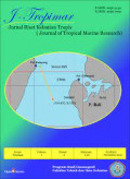 I-Tropimar :Jurnal Riset Kelautan Tropis (Journal of Tropical Marine Research) Vol 1, No. 2, November 2019, 1-56 halaman