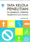 Tata Kelola Penelitian Di Lembaga Litbang Pemerintah Dan Swasta