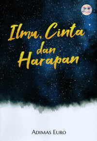 ILMU, CINTA  DAN HARAPAN