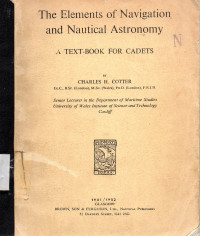 The Elements of Navigation and Nautical Astronomy : a Text-Book for Cadets