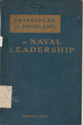 PRINCIPLES AND PROBLEMS OF NAVAL LEADERSHIP