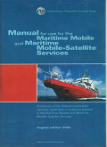 Manual for Use by The Maritime Mobile and Maritime Mobile-Satellite Services