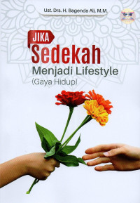 Jika Sedekah Menjadi Lifestyle ( Gaya Hidup )