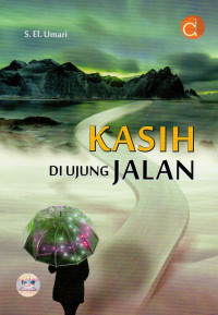 KASIH DIUJUNG JALAN