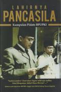 LAHIRNYA PANCASILA: KUMPULAN PIDATO BPUPKI