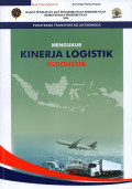 MENGUKUR KINERJA LOGISTIC INDONESIA