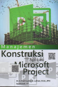 Manajemn Kontruksi dengan Aplikasi Micrsoft Project