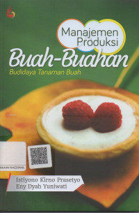 Manajemen Produksi Buah-Buahan   ;Budidaya Tanaman Buah