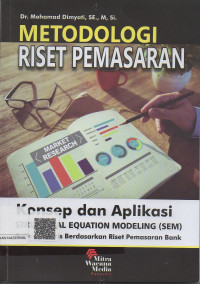 Metodoligi Riset Pemasaran  ;Konsep dan Aplikas Structural Equation Modeling