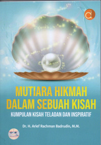 Mutiara Hikmah Dalam Sebuah Kisah (Kumpulan Kisah Teladan dan Inspiratif)