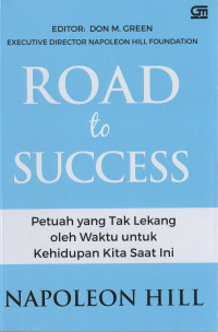 ROAD TO SUCCESS: PETUAH YANG TAK LENGKANG OLEH WAKTU UNTUK KEHIDUPAN KITA SAAT INI