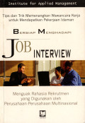 Bersiap Menghadapi Job Interview: Menguak Rahasia Rekrutmen yang Digunakan oleh Perusahaan-Perusahaan Multinasional