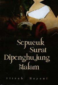 Sepucuk Surat DiPenghujung Malam