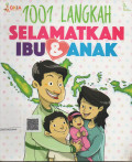 Seribu Satu Langkah Selamatkan Ibu & Anak