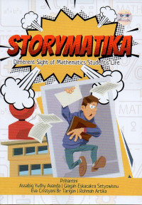 STORYMATIKA : DIFFERENT SIGHT OF MATHEMATICS STUDENT'S LIFE