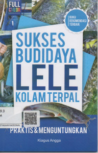 Sukses Budidaya LELE Kolam Terpal  ; Praktis dan Menguntungkan