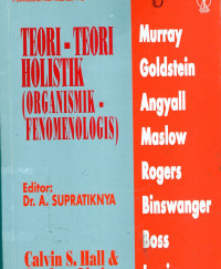 Teori-Teori Holistik (Organismik-Fenomenologis)