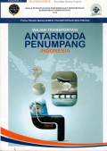 WAJAH TRANSPORTASI ANTARMODA PENUMPANG INDONESIA VOLUME 1