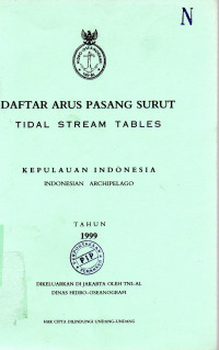 Image of Daftar Arus Pasang Surut Tidal Stream Tables : Kepulauan Indonesia Indonesian Archipelago