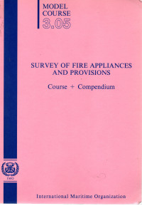 Model Course 3.05 : Survey of Fire  Appliances and Provisions