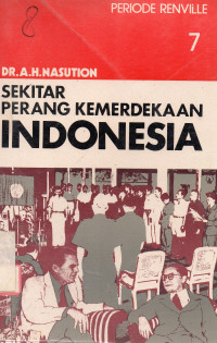 Sekitar Perang Kemerdekaan Indonesia: Periode Renville (Jilid 7)