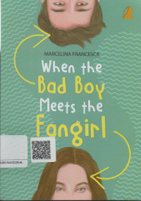 Image of When The Bad Boy Meets the Fangirl