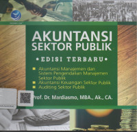 Image of Akuntansi Sektor Publik ; Edisi terbaru, Akuntansi Manajemen dan Sistem Pengendalian Manajemen Sektor Publik