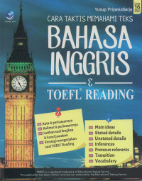 Image of CARA TAKTIS MEMAHAMI TEKS BAHASA INGGRIS & TOEFL READING