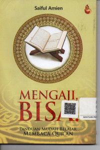 Mengaji, Bisa. Panduan Mudah Belajar Membaca Qur'an